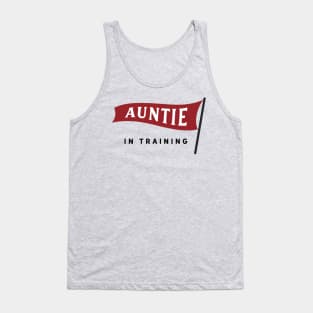 Auntie In Training Tank Top